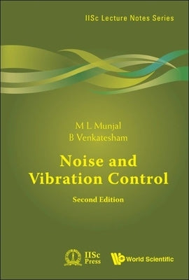 Noise & Vibrat Control (2nd Ed) by M. L. Munjal, B. Venkatesham
