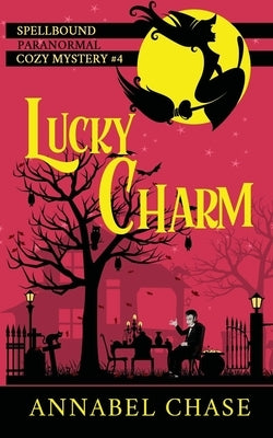 Lucky Charm by Chase, Annabel