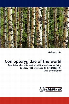 Coniopterygidae of the World by Szir Ki, Gy Rgy