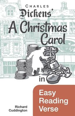 A Christmas Carol in Easy Reading Verse by Cuddington, Richard