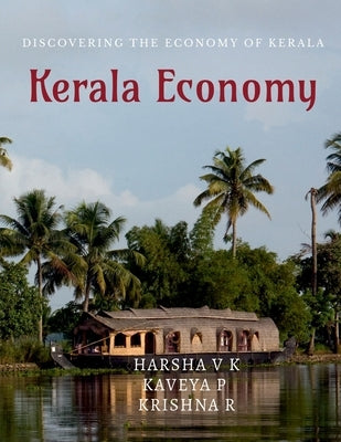 Kerala Economy by Harsha V K