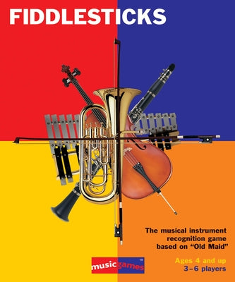 Fiddlesticks: The Musical Instrument Recognition Game Based on "Old Maid" [With 33 Cards and Instruction Booklet] by Hal Leonard