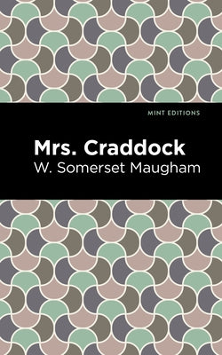 Mrs. Craddock by Maugham, W. Somerset