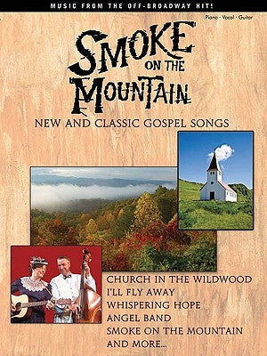 Smoke on the Mountain: New and Classic Gospel Songs by Hal Leonard Corp