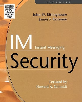 Im Instant Messaging Security by Rittinghouse, John