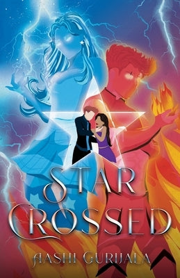 Star Crossed by Gurijala, Aashi