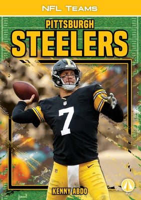 Pittsburgh Steelers by Abdo, Kenny