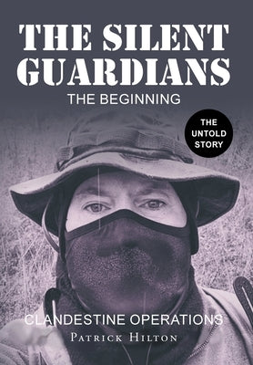 The Silent Guardians by Hilton, Patrick