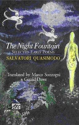 The Night Fountain by Quasimodo, Salvatore