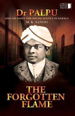 Dr Palpu And His Fight for Social Justice in Kerala by Sanoo, M. K.