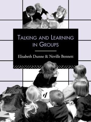 Talking and Learning in Groups by Bennett, Neville