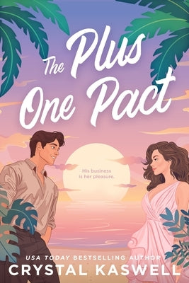 The Plus One Pact by Kaswell, Crystal