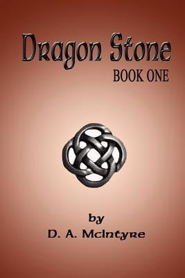 Dragon Stone - Book One by McIntyre, Debra