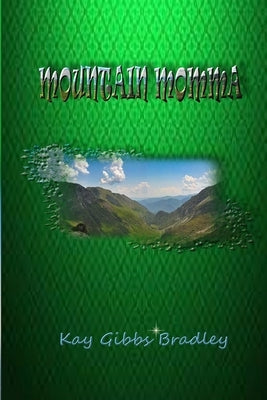 Mountain Momma by Gibbs Bradley, Kay