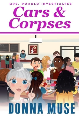 Cars & Corpses by Muse, Donna