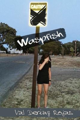 Waspfish by Rojas, Val Dering