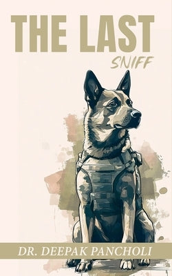 The Last Sniff by Pancholi, Deepak