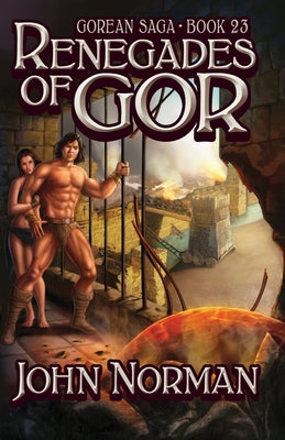 Renegades of Gor by Norman, John