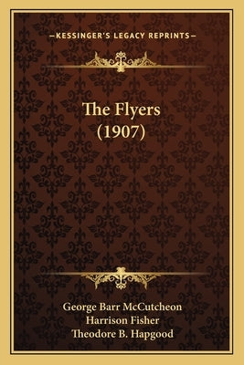The Flyers (1907) by McCutcheon, George Barr