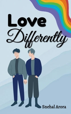 Love Differently by Arora, Snehal