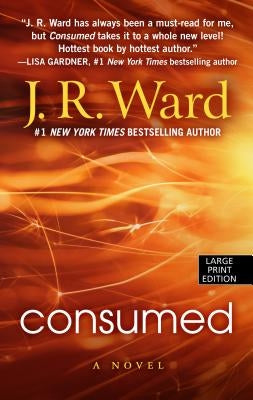 Consumed (Also Includes Wedding from Hell Parts 1, 2, 3) by Ward, J. R.