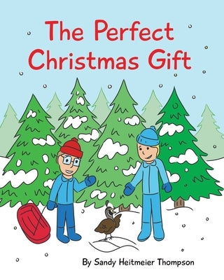 The Perfect Christmas Gift by Thompson, Sandy Heitmeier
