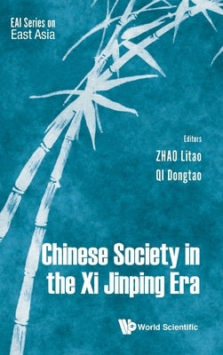 Chinese Society in the XI Jinping Era by Zhao, Litao