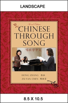 Chinese Through Song by Zhang, Hong
