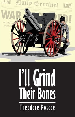 I'll Grind Their Bones by Noy, Jim