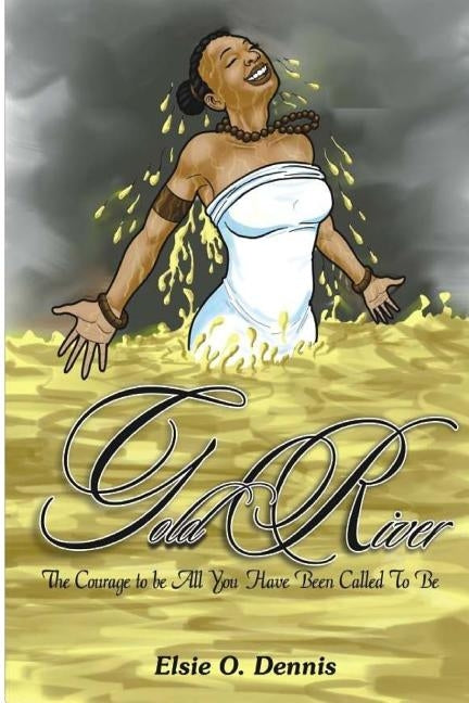 Gold River by Dennis, Elsie O.