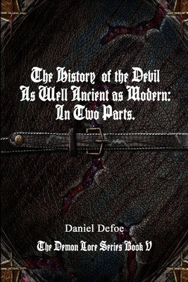The History of the Devil by Defoe, Daniel