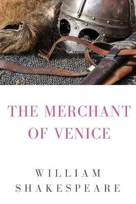 The Merchant of Venice by Shakespeare, William