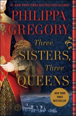 Three Sisters, Three Queens by Gregory, Philippa