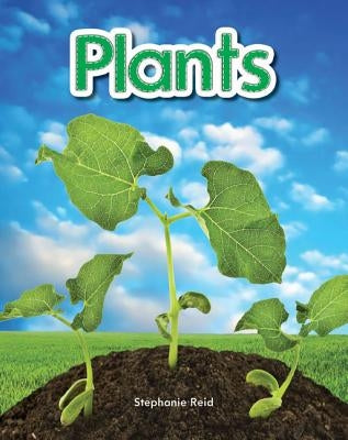 Plants by Reid, Stephanie