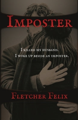 Imposter by Felix, Fletcher