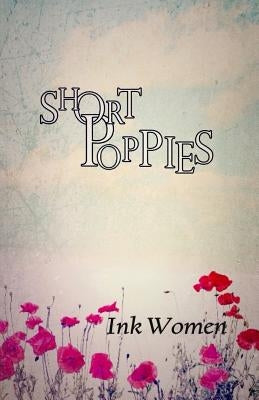 Short Poppies by Hill, Dianne