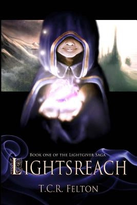 Lightsreach by Felton, T. C. R.