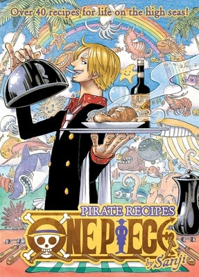 One Piece: Pirate Recipes by Sanji