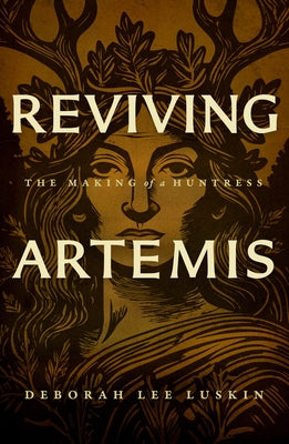 Reviving Artemis by Luskin, Deborah Lee