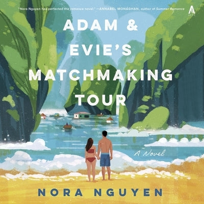 Adam & Evie's Matchmaking Tour by Nguyen, Nora