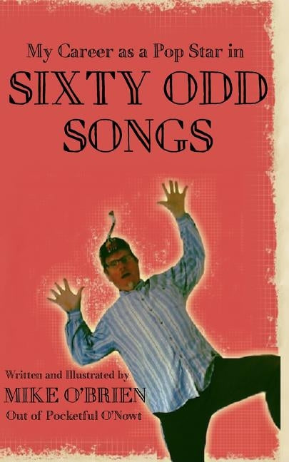 Sixty Odd Songs by O'Brien, Mike