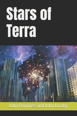 Stars of Terra by Jacoby, John Romines and John