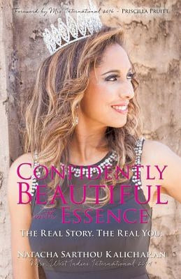 Confidently Beautiful with Essence by Kalicharan, Natacha Sarthou