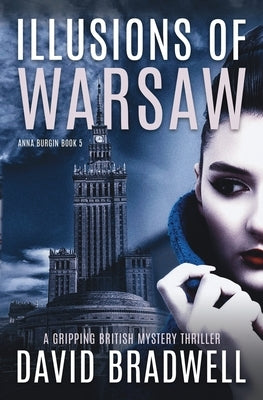 Illusions Of Warsaw by Bradwell, David