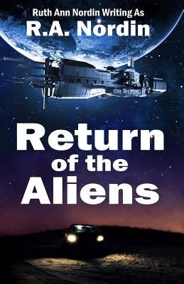 Return of the Aliens by Nordin, Ruth Ann