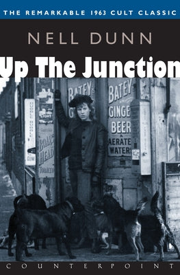 Up the Junction by Dunn, Nell