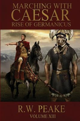 Rise of Germanicus: Marching With Caesar by Hercules, Bz