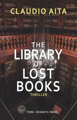 The Library of Lost Books by Aita, Claudio