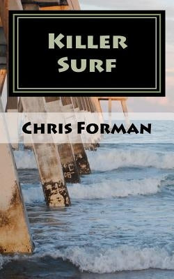 Killer Surf: A Port City Mystery by Forman, Chris