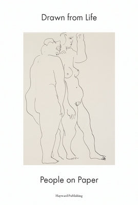 Drawn from Life: People on Paper by Constantine, Jill